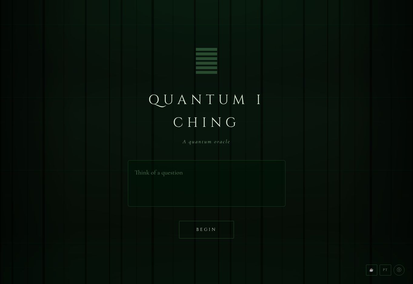 The Quantum I Ching oracle, with a hexagram and question field on a dark green background